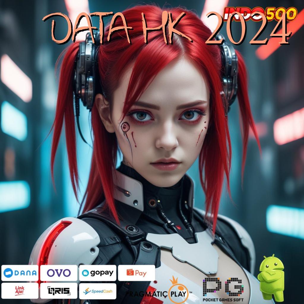 DATA HK 2024 Aplikasi Jackpot Bonus Instan