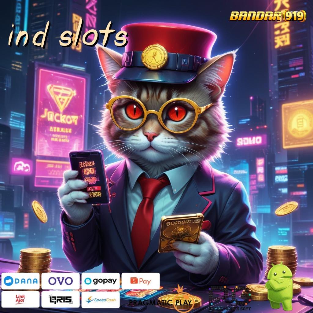 IND SLOTS # Formulasi Efektif Teknikal Install Cepat Dijamin