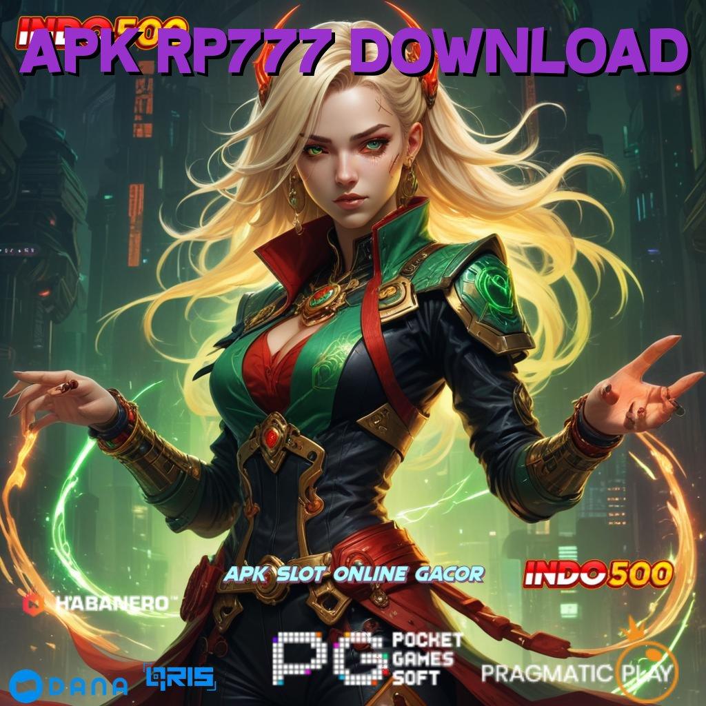 APK RP777 DOWNLOAD ➜ jalur kaya slot dana langsung terbukti