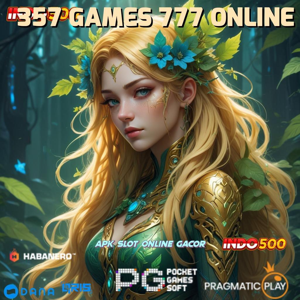 357 GAMES 777 ONLINE → Hasil Optimal Mudah Dalam Kompetisi Yang Ketat