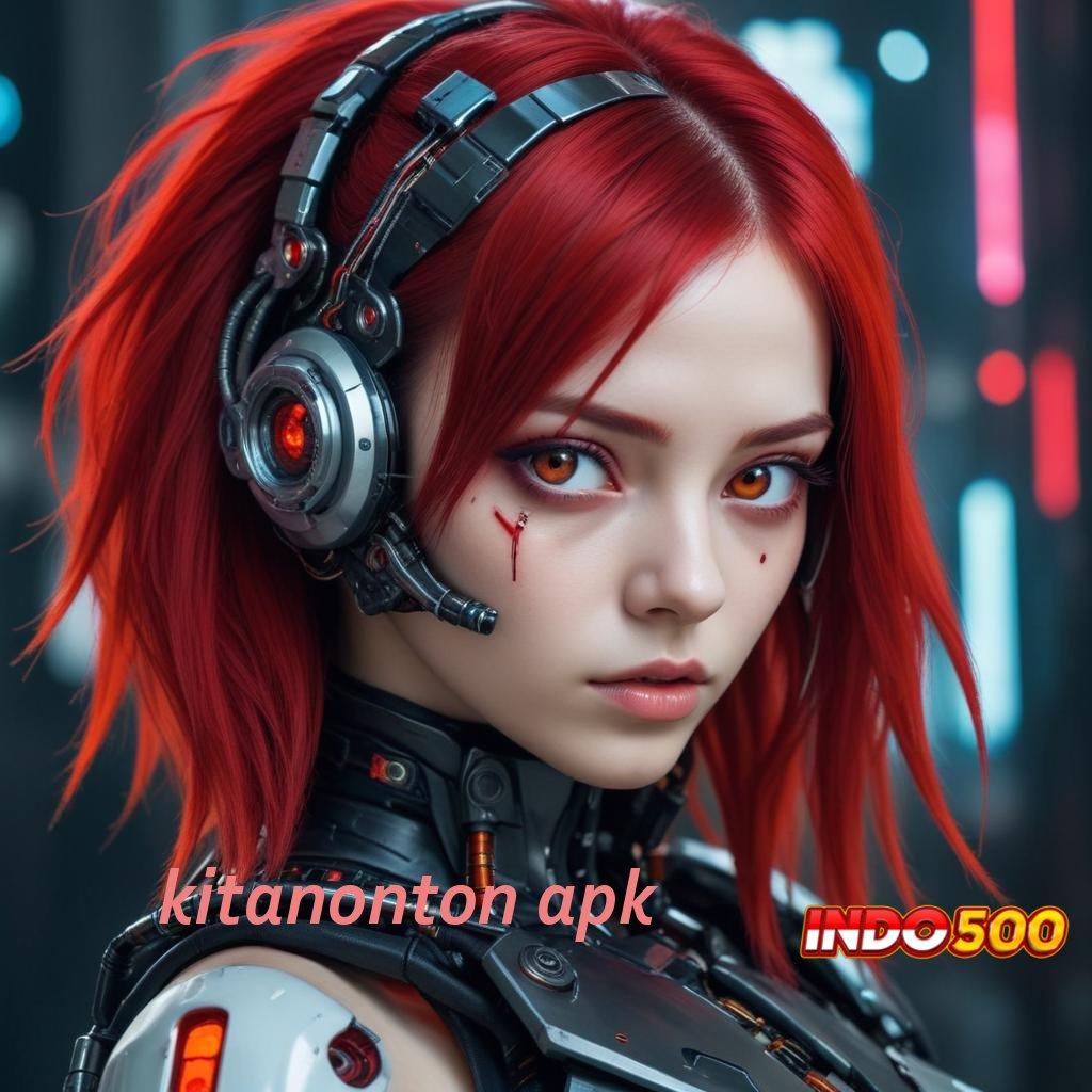 KITANONTON APK Pembaruan 2.586 – Tingkatkan Winrate Anda, Unduh Sekarang!