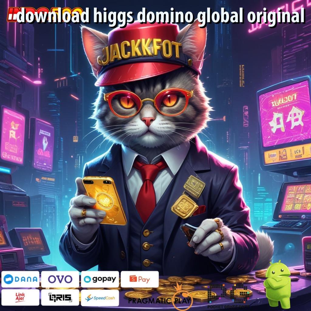 DOWNLOAD HIGGS DOMINO GLOBAL ORIGINAL pola adaptif heboh proses terbaru