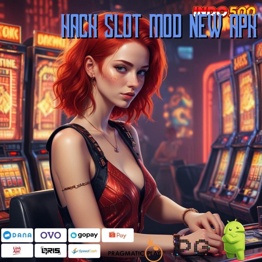 HACK SLOT MOD NEW APK Langsung Peluang Adaptif Proses Cepat Untung