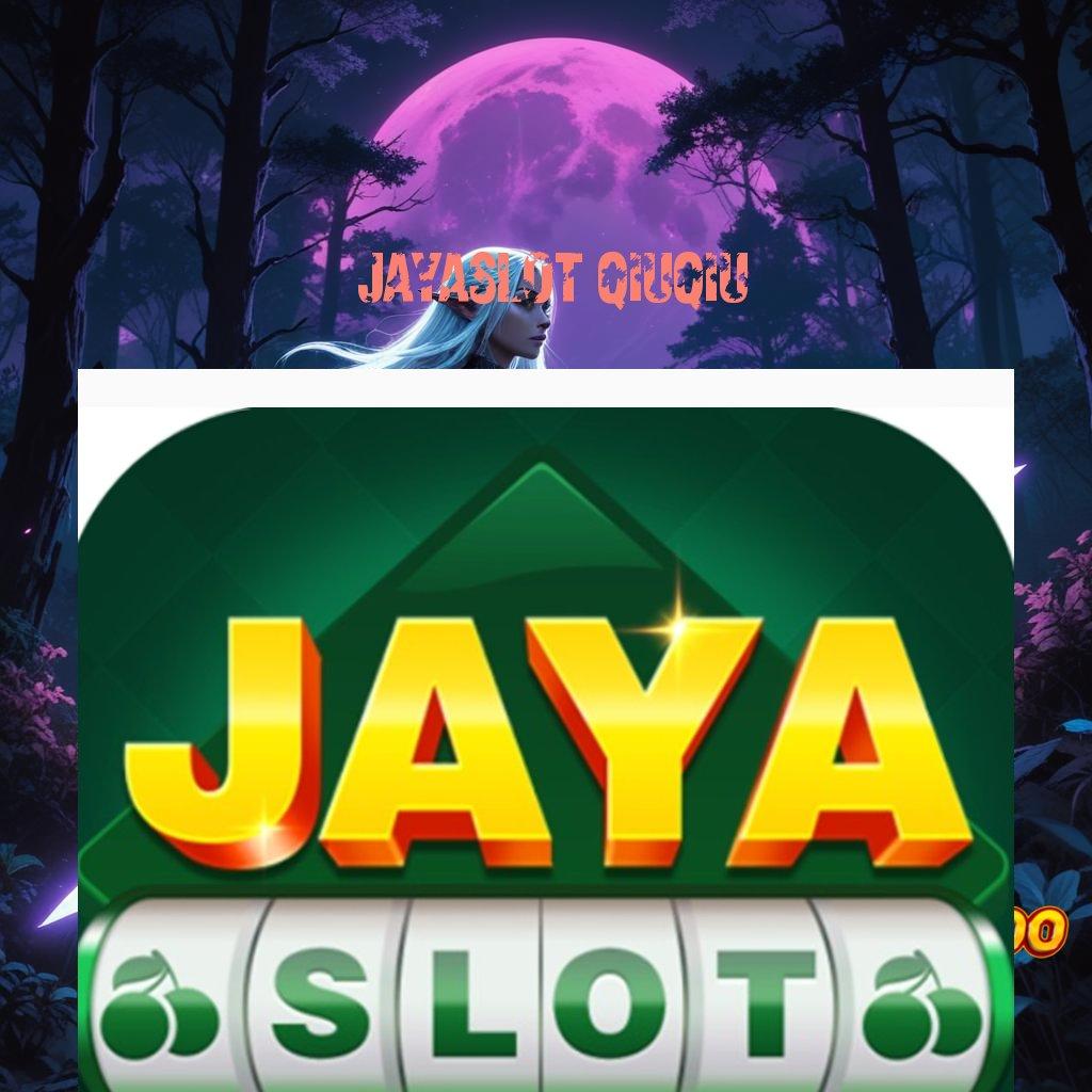 JAYASLOT QIUQIU | Mesin Apk Teknologi Terbaru untuk Android