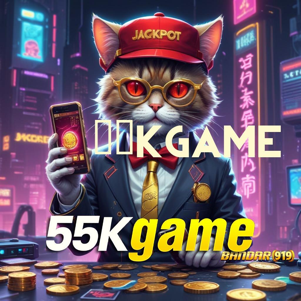 55KGAME ➤ Pengguna Baru Dijamin Maxwin Cepat