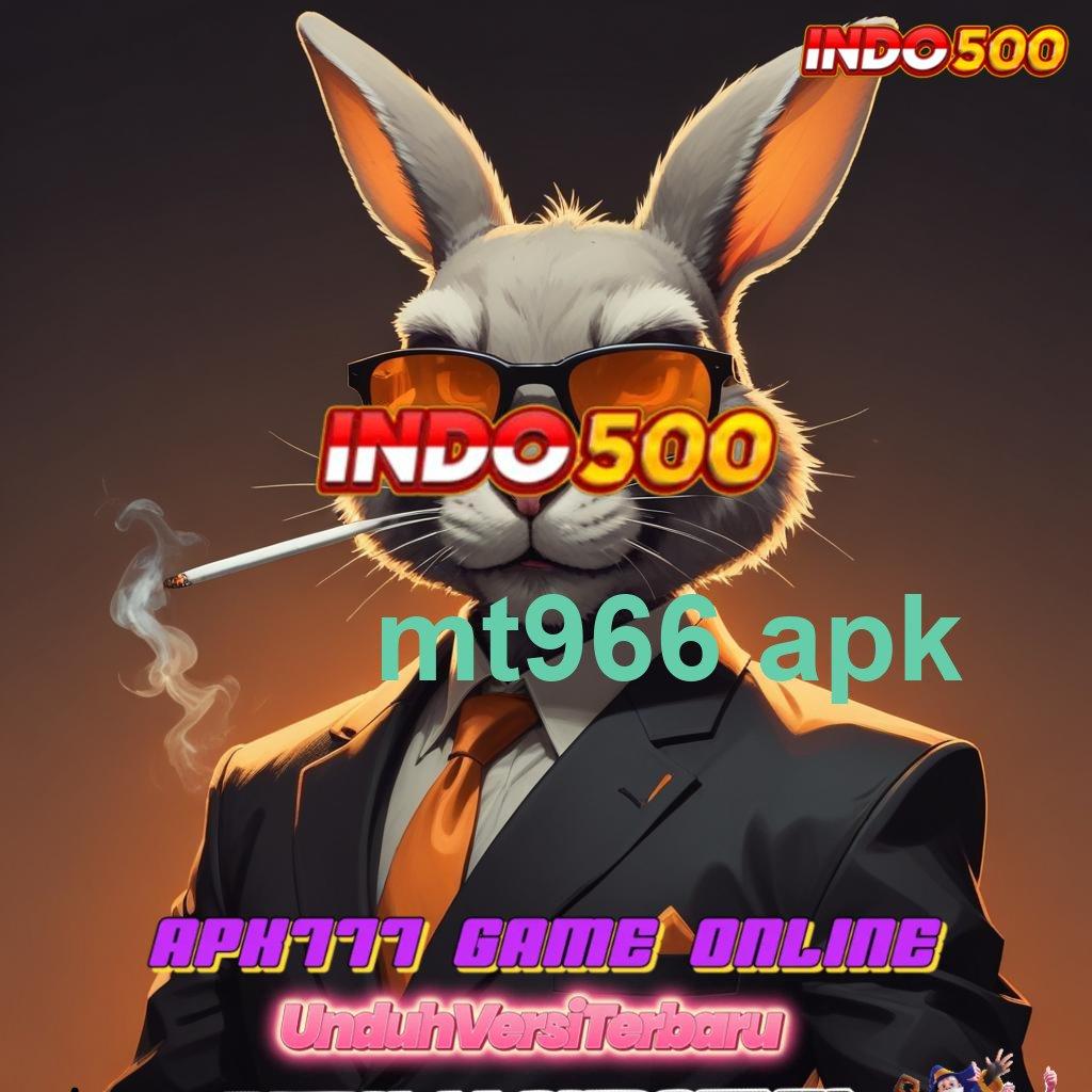 MT966 APK ➰ Event Kilat Bonus Server Instan