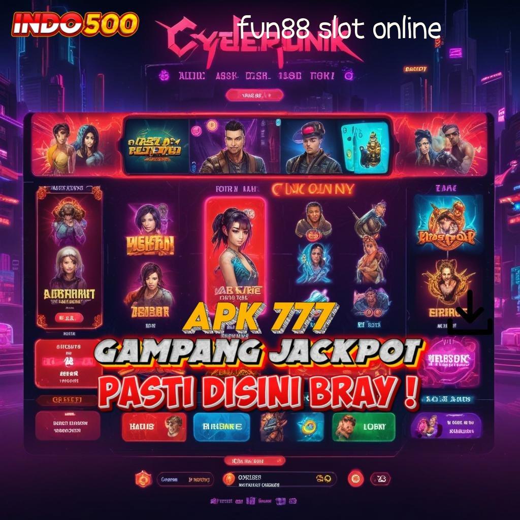 FUN88 SLOT ONLINE ⇉ Konektivitas Baru untuk Keberhasilan Slot Anda