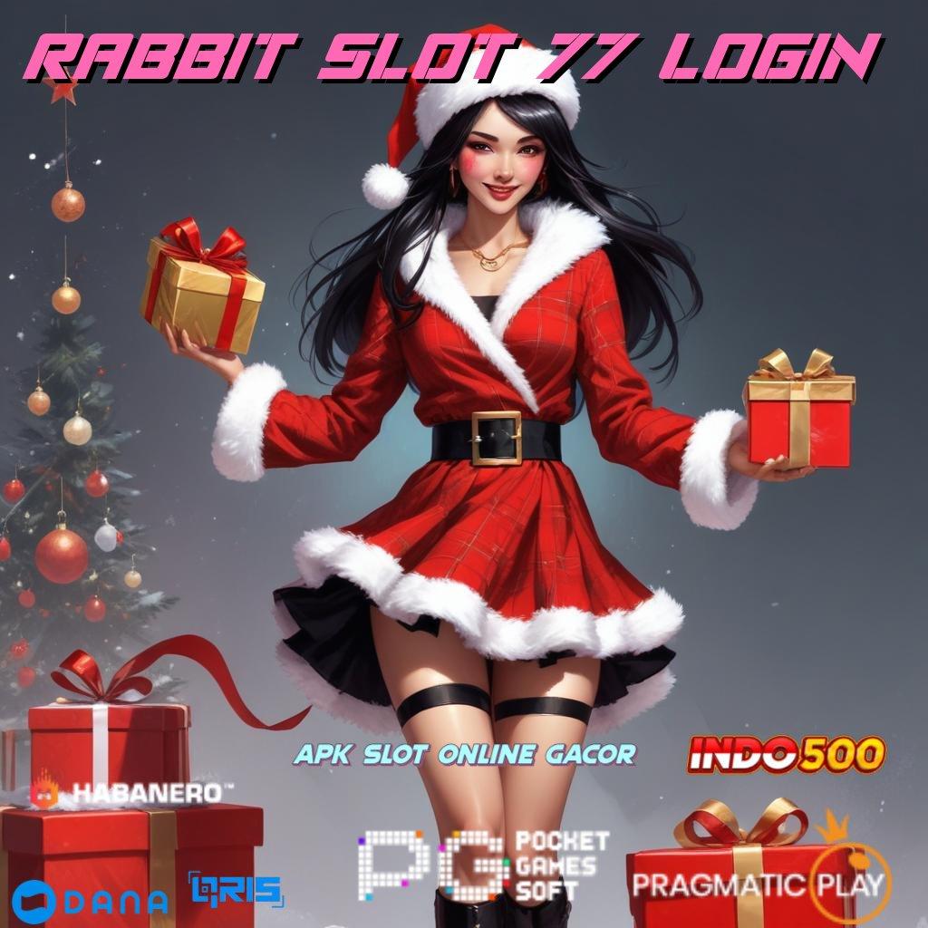 Rabbit Slot 77 Login