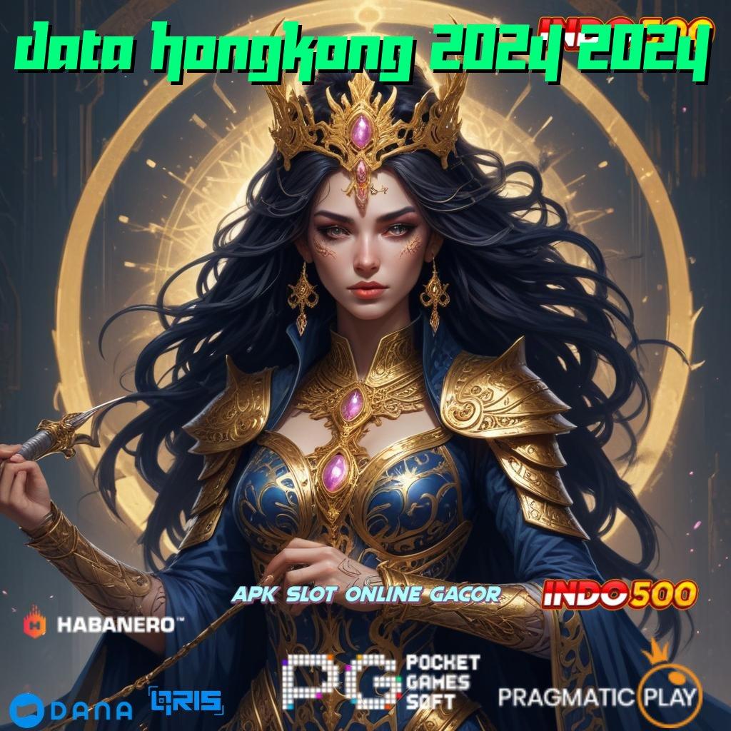 DATA HONGKONG 2024 2024 ➳ Renungkan No Limit Bonus Alur Ini