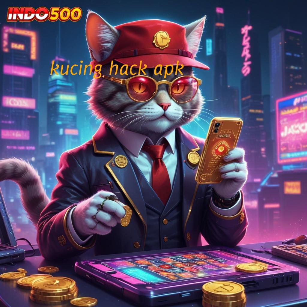 KUCING HACK APK 🧡 spin beruntung paling dicari sumber valid