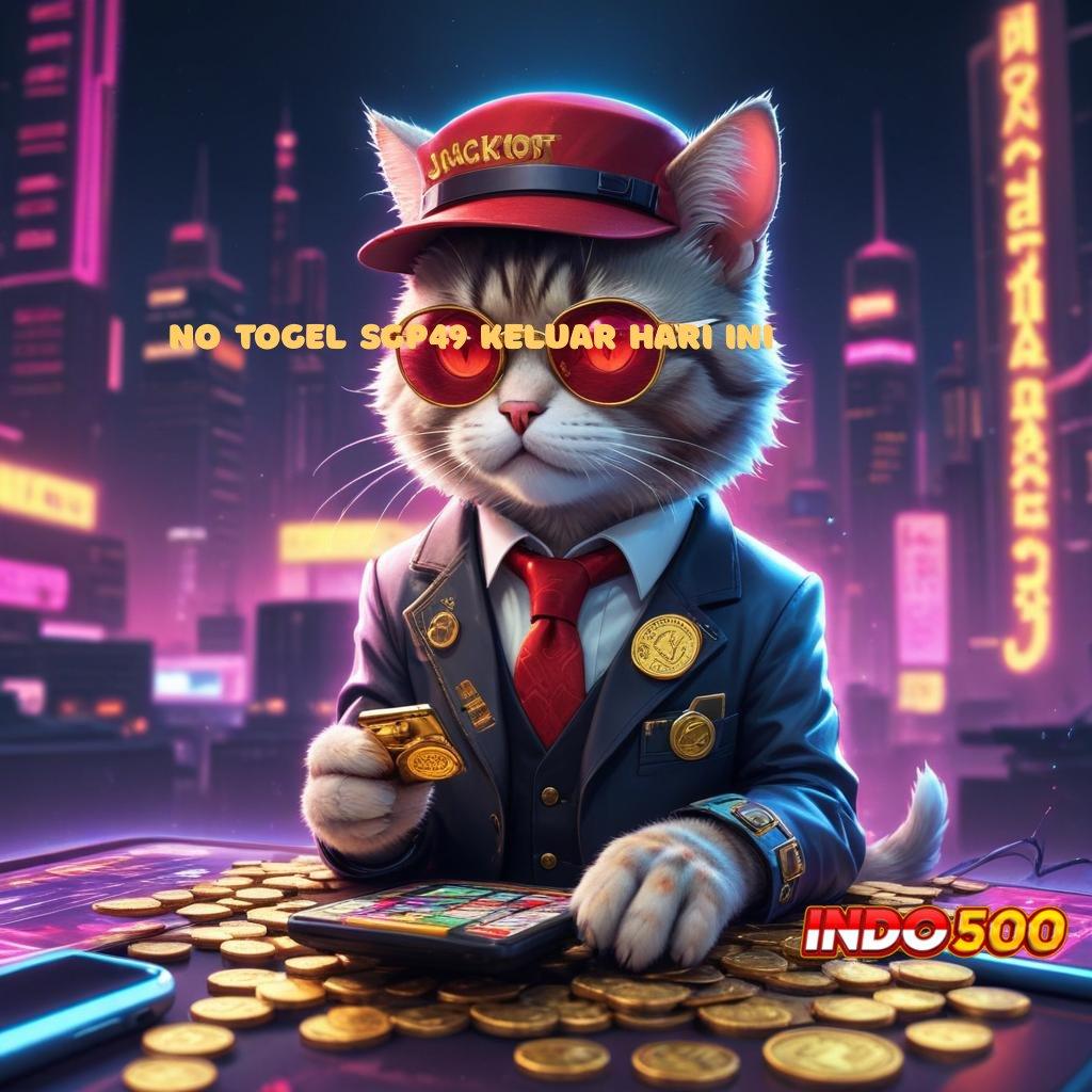 NO TOGEL SGP49 KELUAR HARI INI 🐉 kode bonus auto wd terbaru