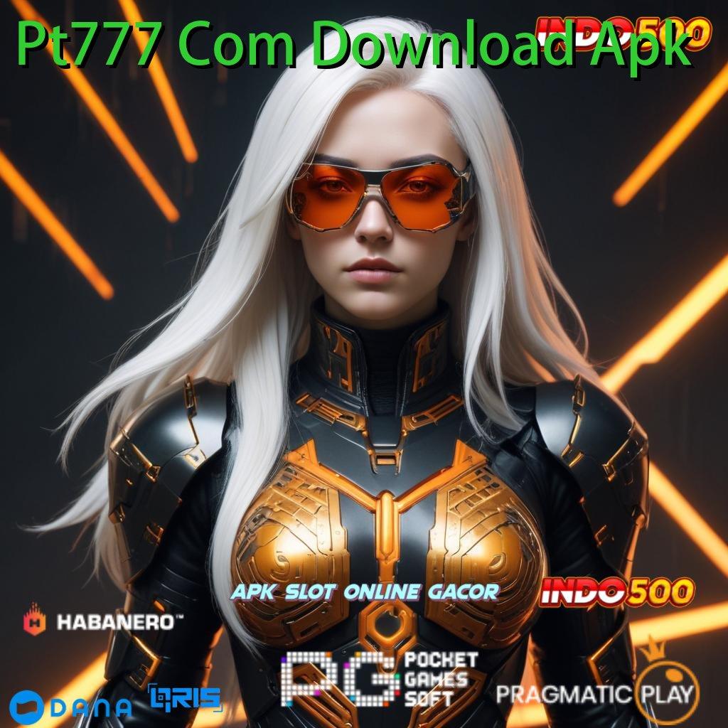 Pt777 Com Download Apk