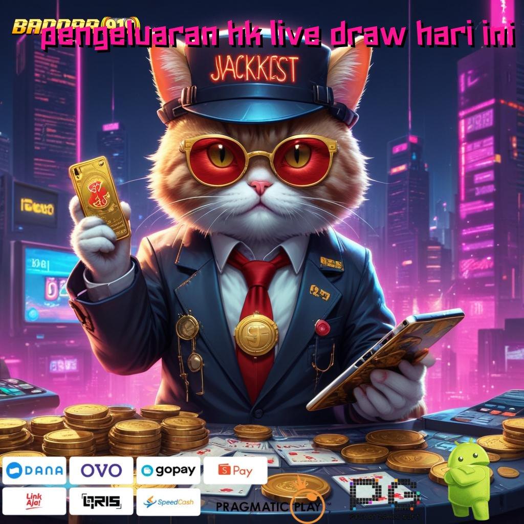 PENGELUARAN HK LIVE DRAW HARI INI @ cepat bertindak