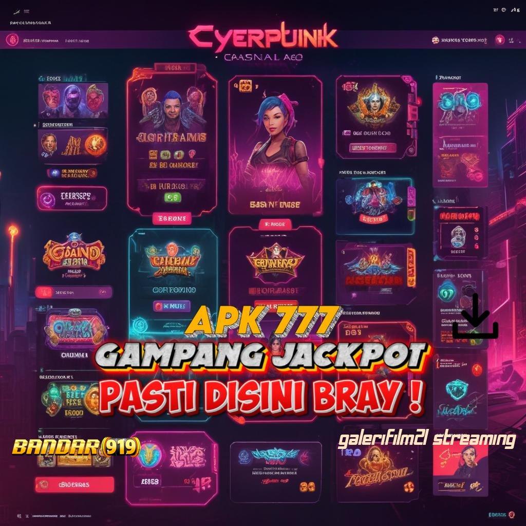 GALERIFILM21 STREAMING 🎮 Formulasi Spin Langsung untuk Cuan Maksimal