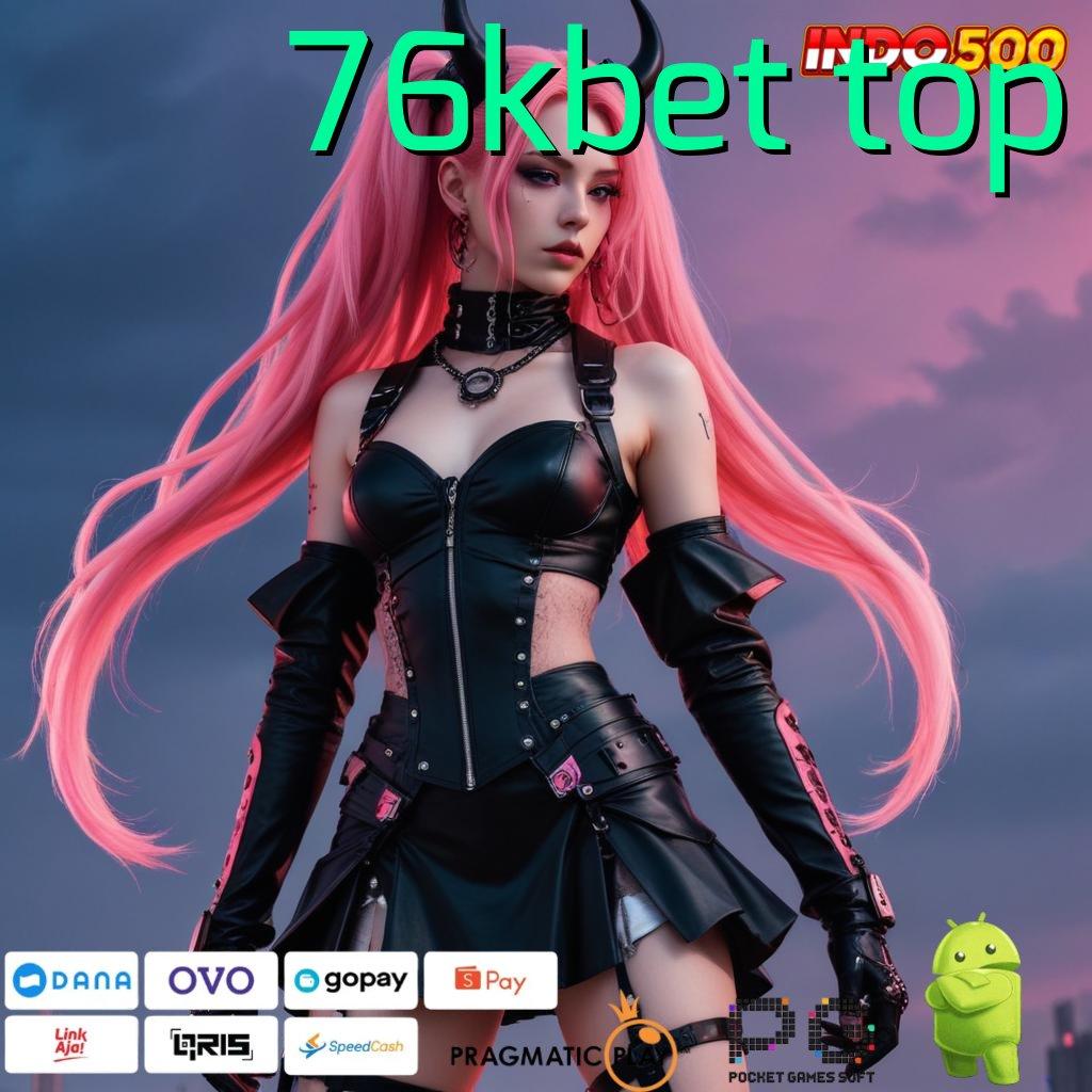 76KBET TOP Pembaruan APK Event Bonus Gratis Alat