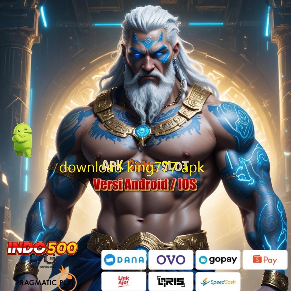 DOWNLOAD KING777 APK Server Prima Dinegara Sendiri Berpengalaman Gampang Cara Deposit