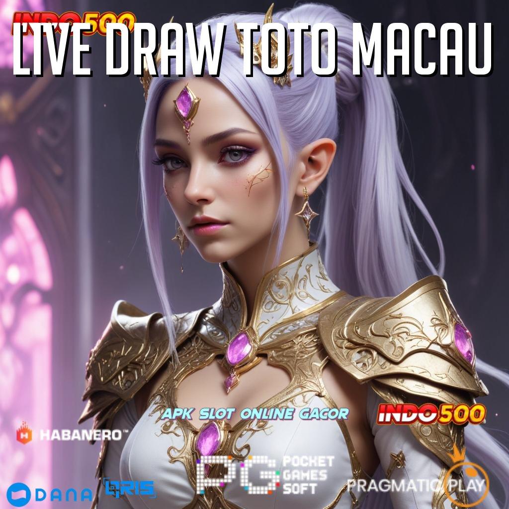 LIVE DRAW TOTO MACAU 🥇 Event Android iOS Bonus Besar Perangkat