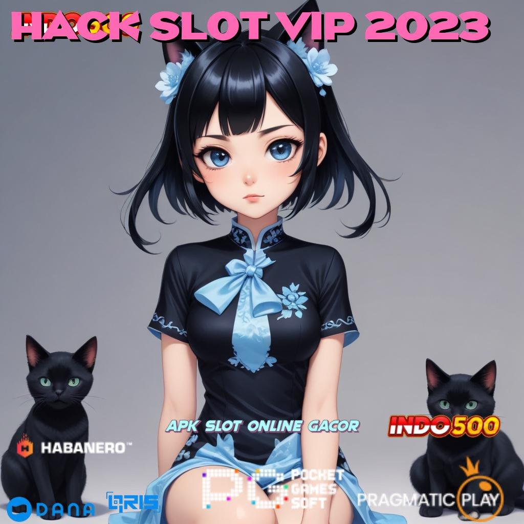 HACK SLOT VIP 2023 👉 jaringan informasi slot cepat menang langsung