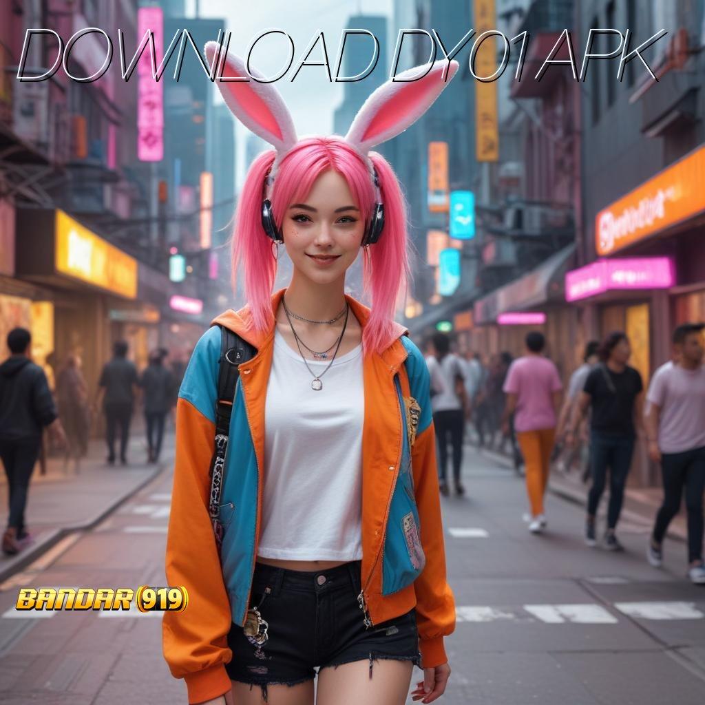 DOWNLOAD DY01 APK ⇏ memimpin yakin sukses