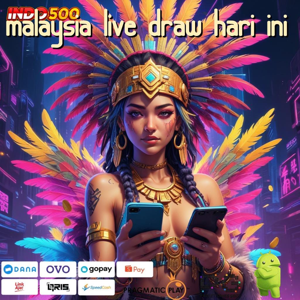 MALAYSIA LIVE DRAW HARI INI Putar Rezeki Tanpa Penantian