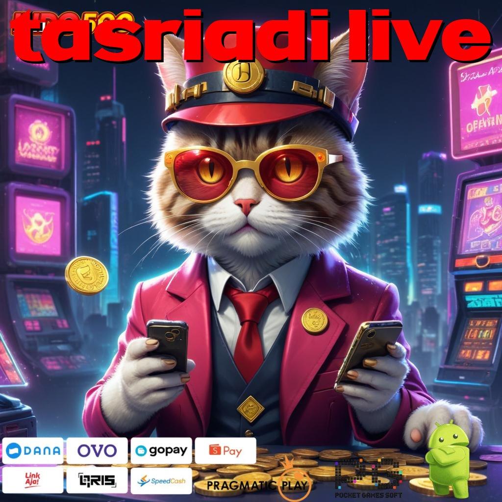 TASRIADI LIVE Komitmen WD Langsung Model Gacor Tiada Lawan