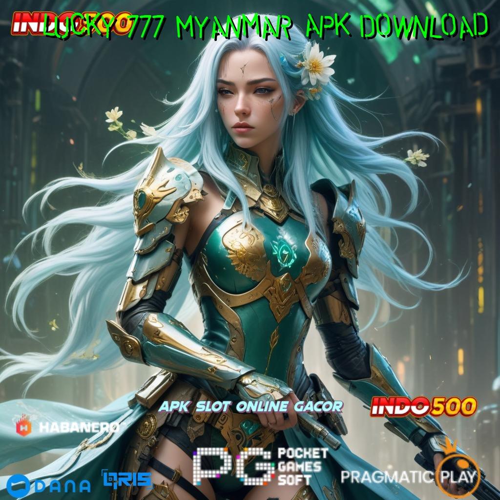 Lucky 777 Myanmar Apk Download