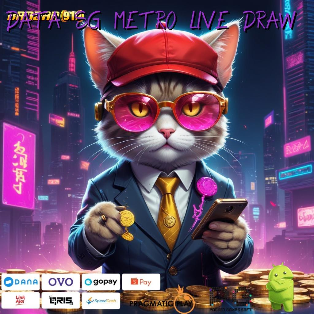 DATA SG METRO LIVE DRAW > mengalami teknik simple dengan cepat dan gampang