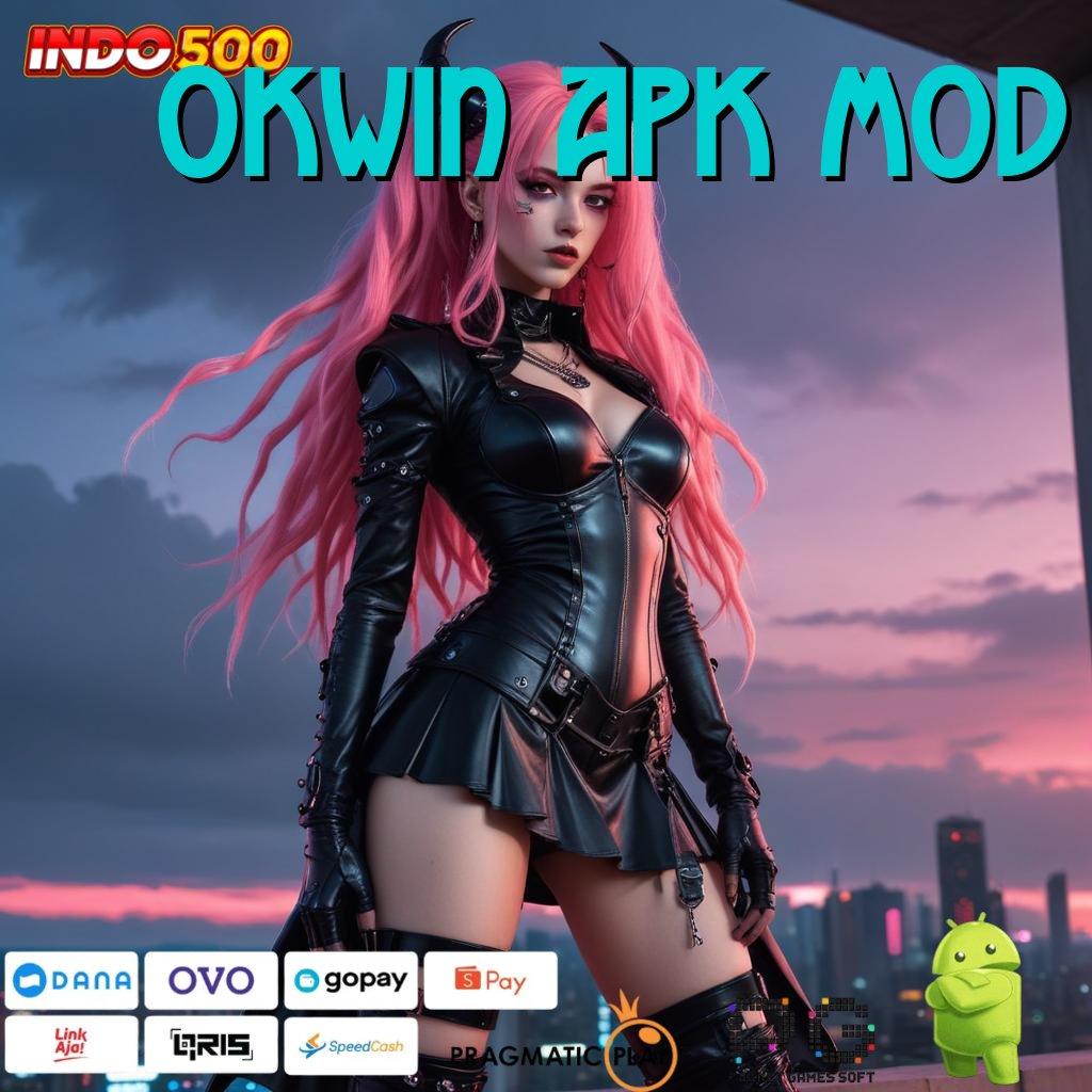 OKWIN APK MOD RTP Akurat dan Proses Terbaru Unggul