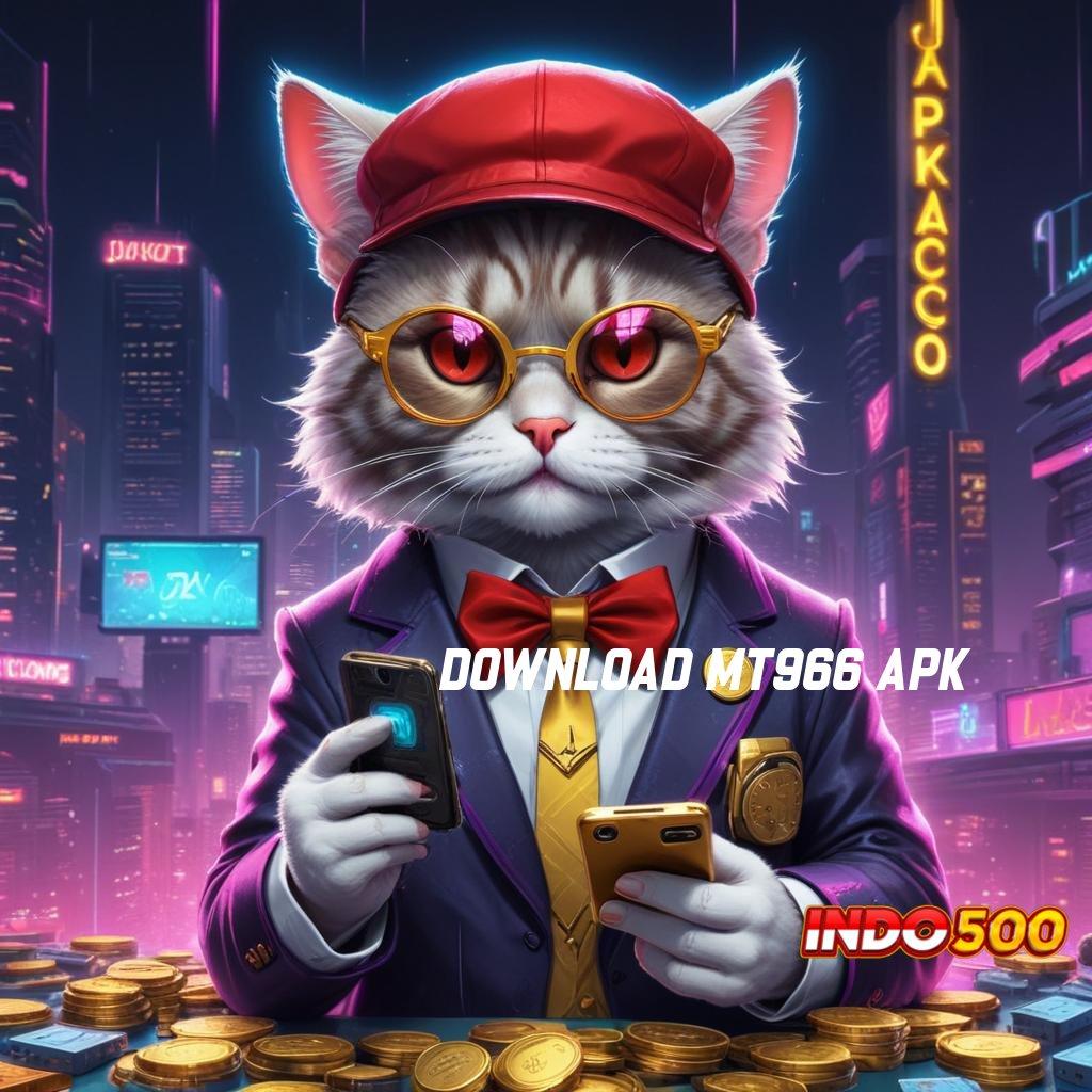 DOWNLOAD MT966 APK uang kecil hasil cemerlang