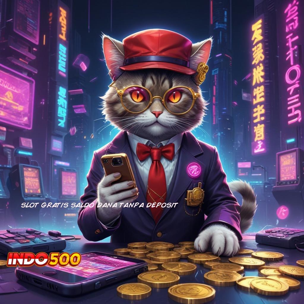 SLOT GRATIS SALDO DANA TANPA DEPOSIT ✧ memproduksi cuan slot gampang tiap hari