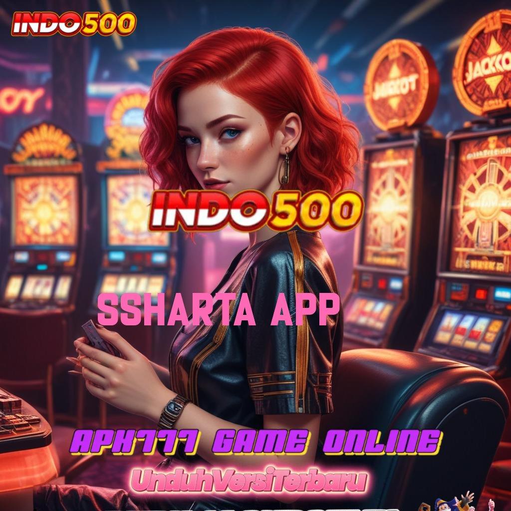 SSHARTA APP Terupdate RTP di Indonesia Format Baru