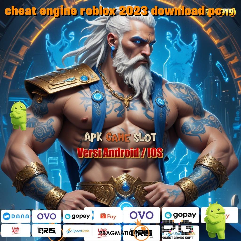 CHEAT ENGINE ROBLOX 2023 DOWNLOAD PC : Spin Semangat (Versi New) Update Terbaru