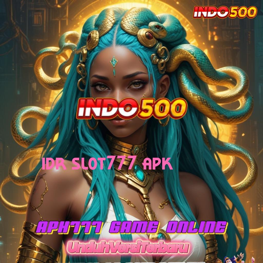 IDR SLOT777 APK Update RTP Terbaru untuk Bonus Konsisten