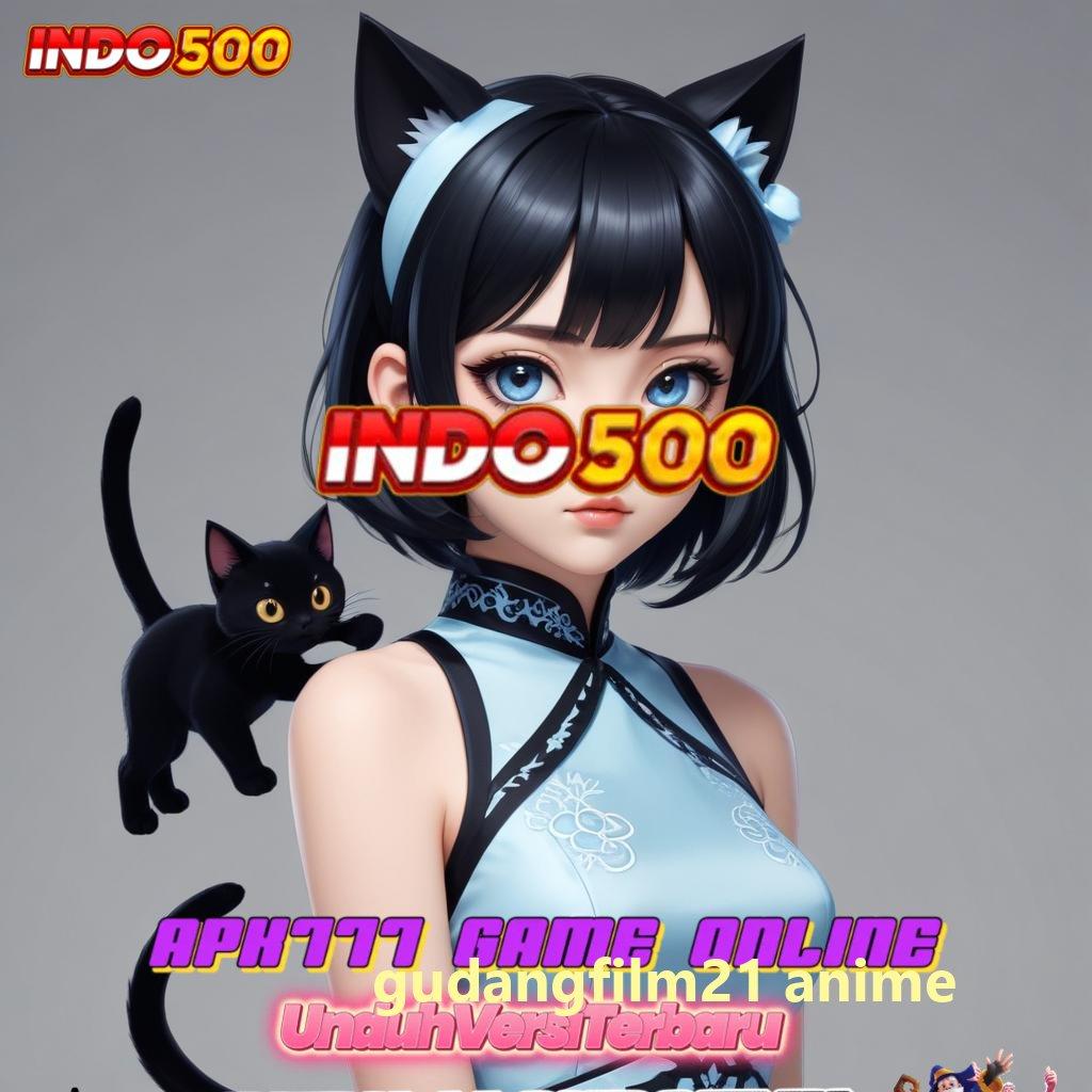 GUDANGFILM21 ANIME ♒ Selalu Untung Mulai Bermain, Cuan Menunggu di Depan