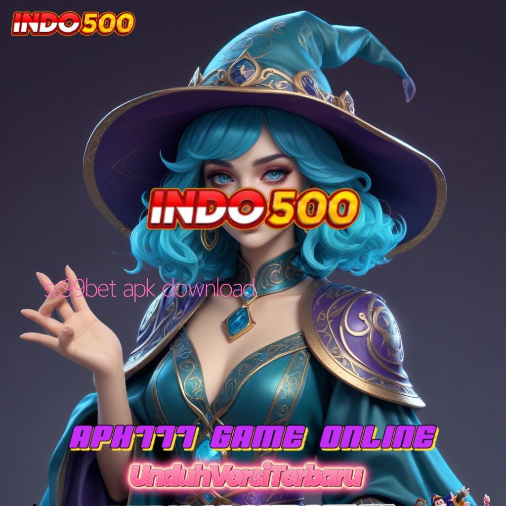 SS99BET APK DOWNLOAD ✧ Langkah Praktis Untuk Hasil Maksimal Hari Ini