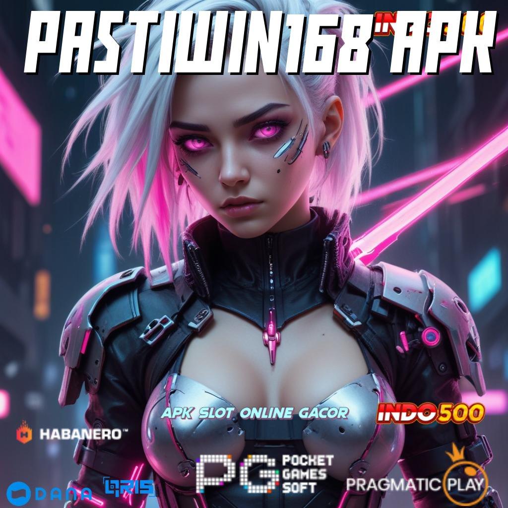 PASTIWIN168 APK # Unggul Maxwin Permainan Tanpa Hambatan