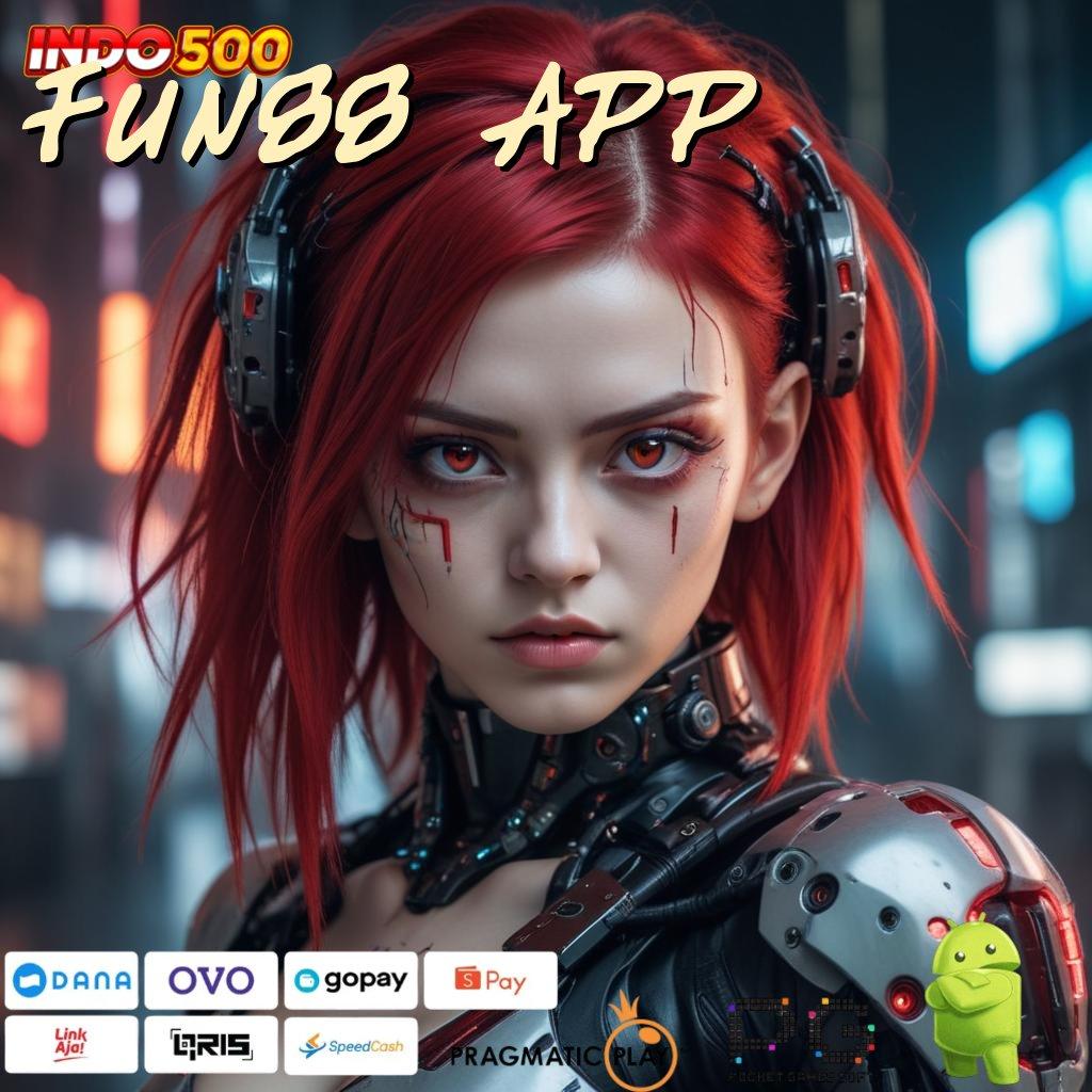 FUN88 APP Aplikasi Terdepan Dengan Jackpot