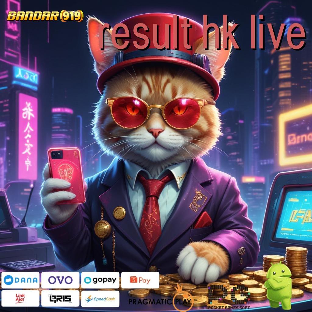 RESULT HK LIVE , ekstravaganza keberuntungan