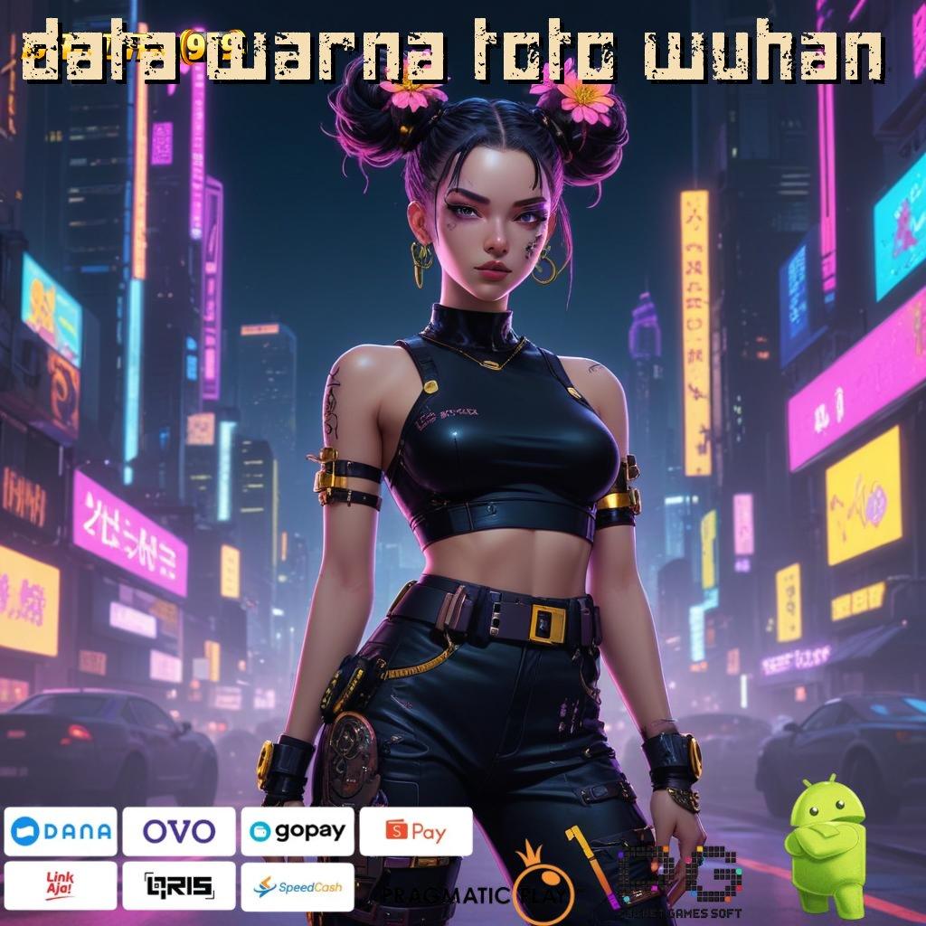 DATA WARNA TOTO WUHAN , cuan gampang