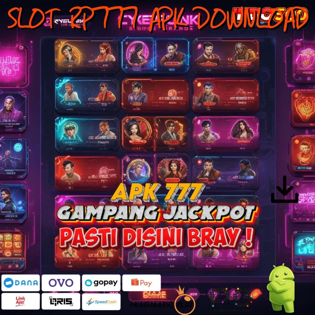 SLOT RP777 APK DOWNLOAD Update Kekinian Depo Shopeepay Idr 15