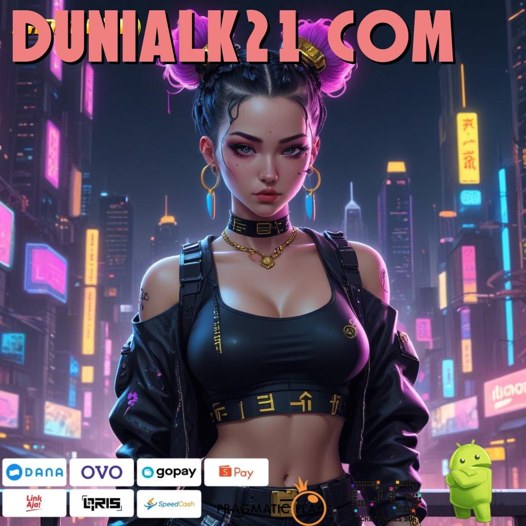 DUNIALK21 COM , Deposit Ovo 25K Bonus Gampang Didapat