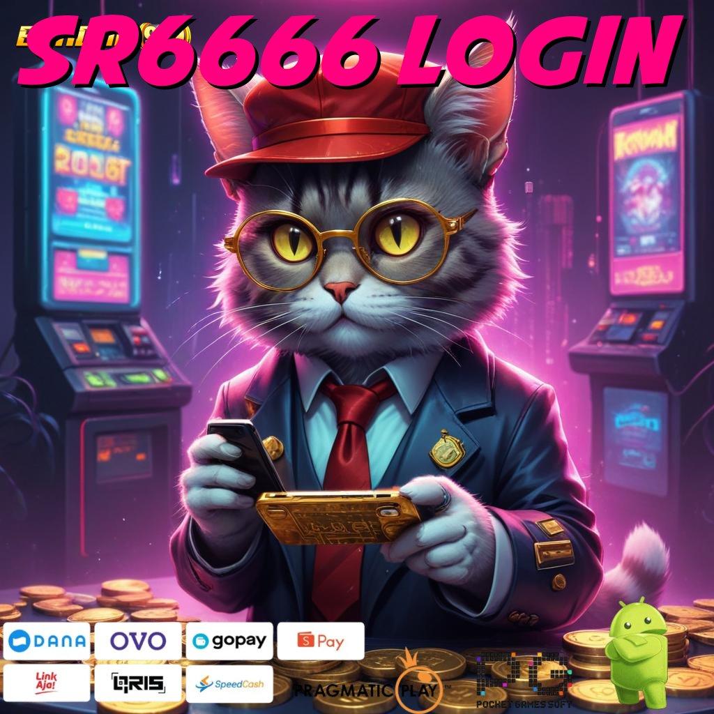 SR6666 LOGIN , Berpengalaman Di Gunakan Pasang Apk Android Asli