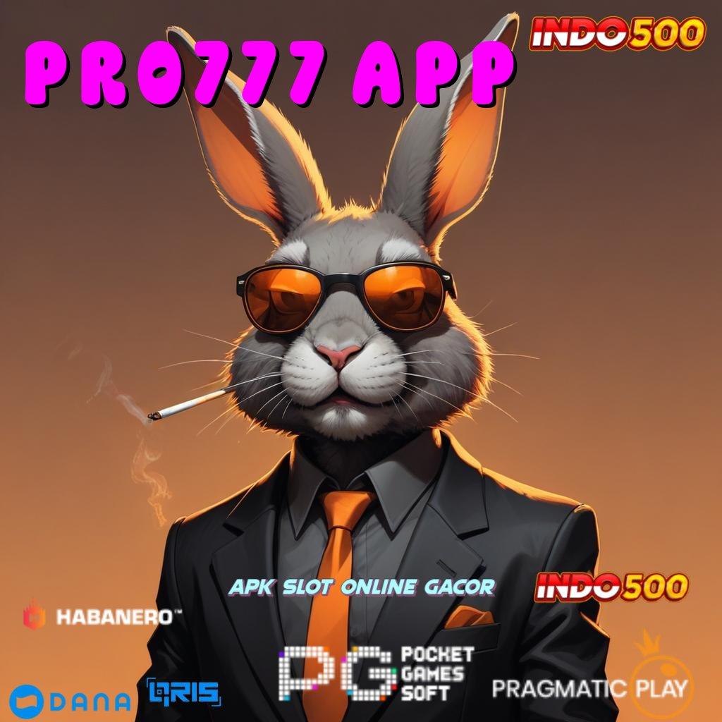 Pro777 App