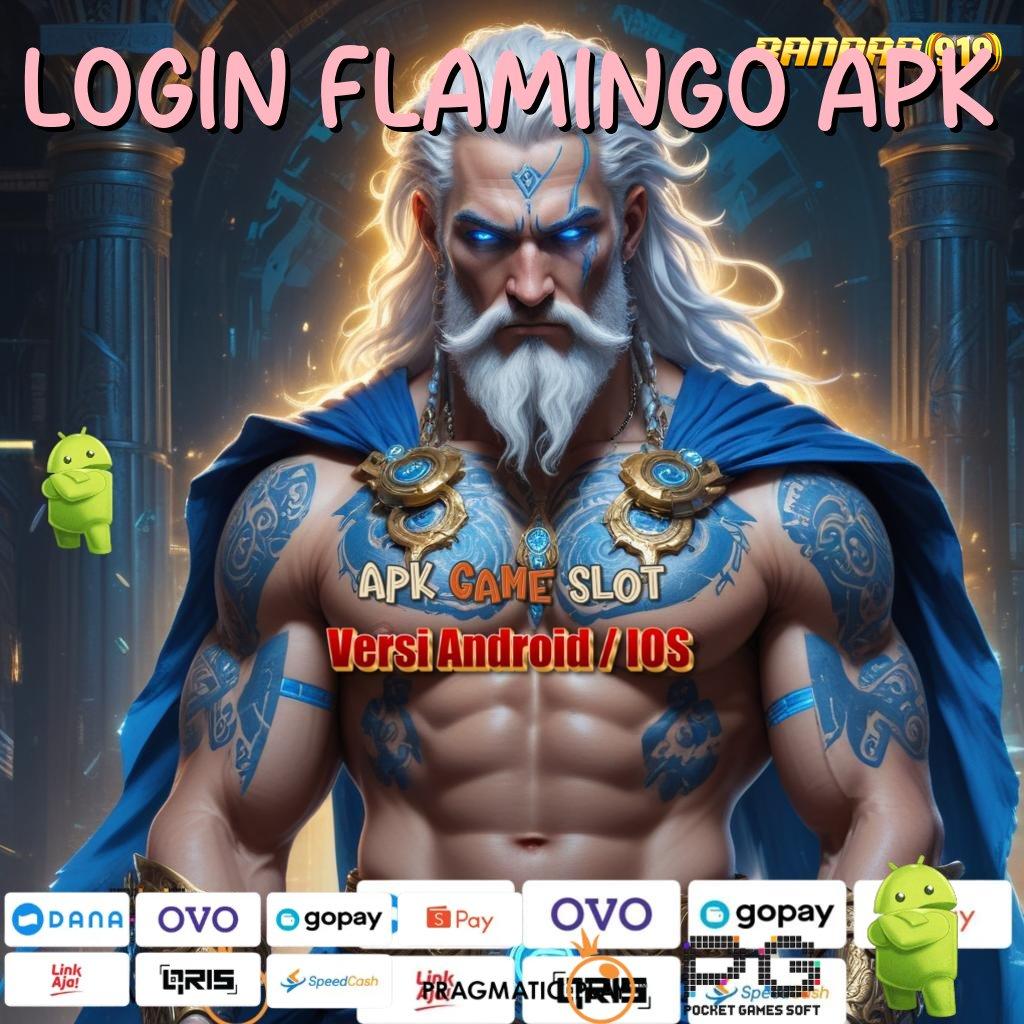 LOGIN FLAMINGO APK | bonus spesial profit tanpa hambatan