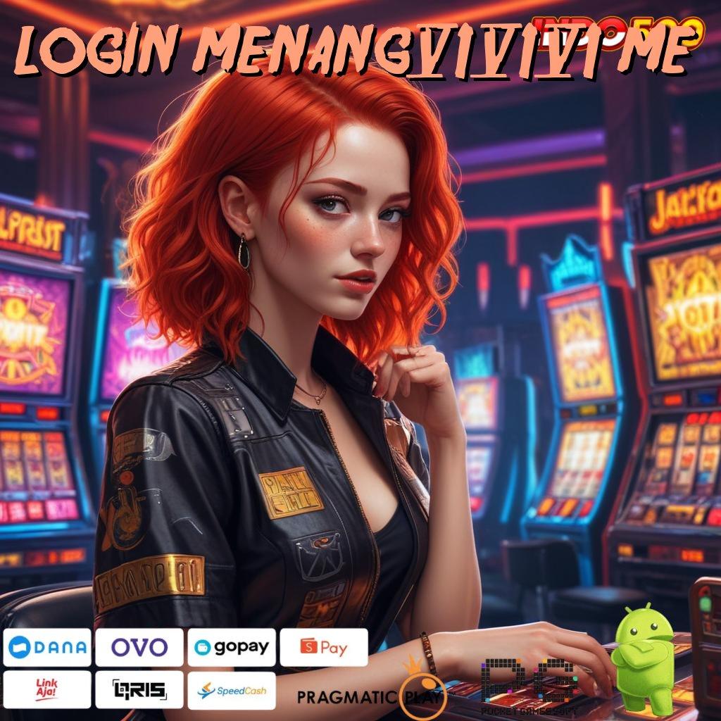 LOGIN MENANG666 ME Aplikasi Jackpot RTP Tinggi