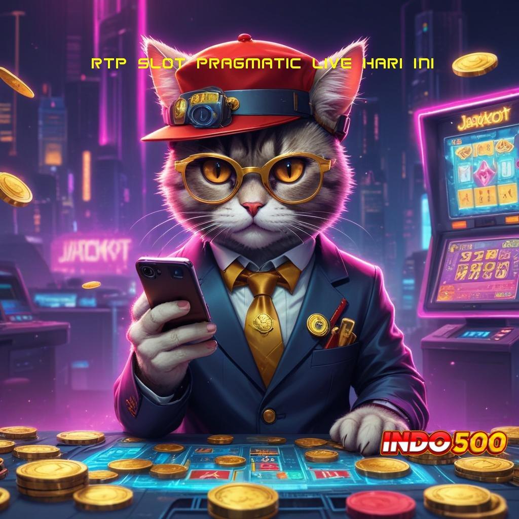 RTP SLOT PRAGMATIC LIVE HARI INI ≫ Jaminan Kaya Apk Slot Tanpa Biaya Deposit