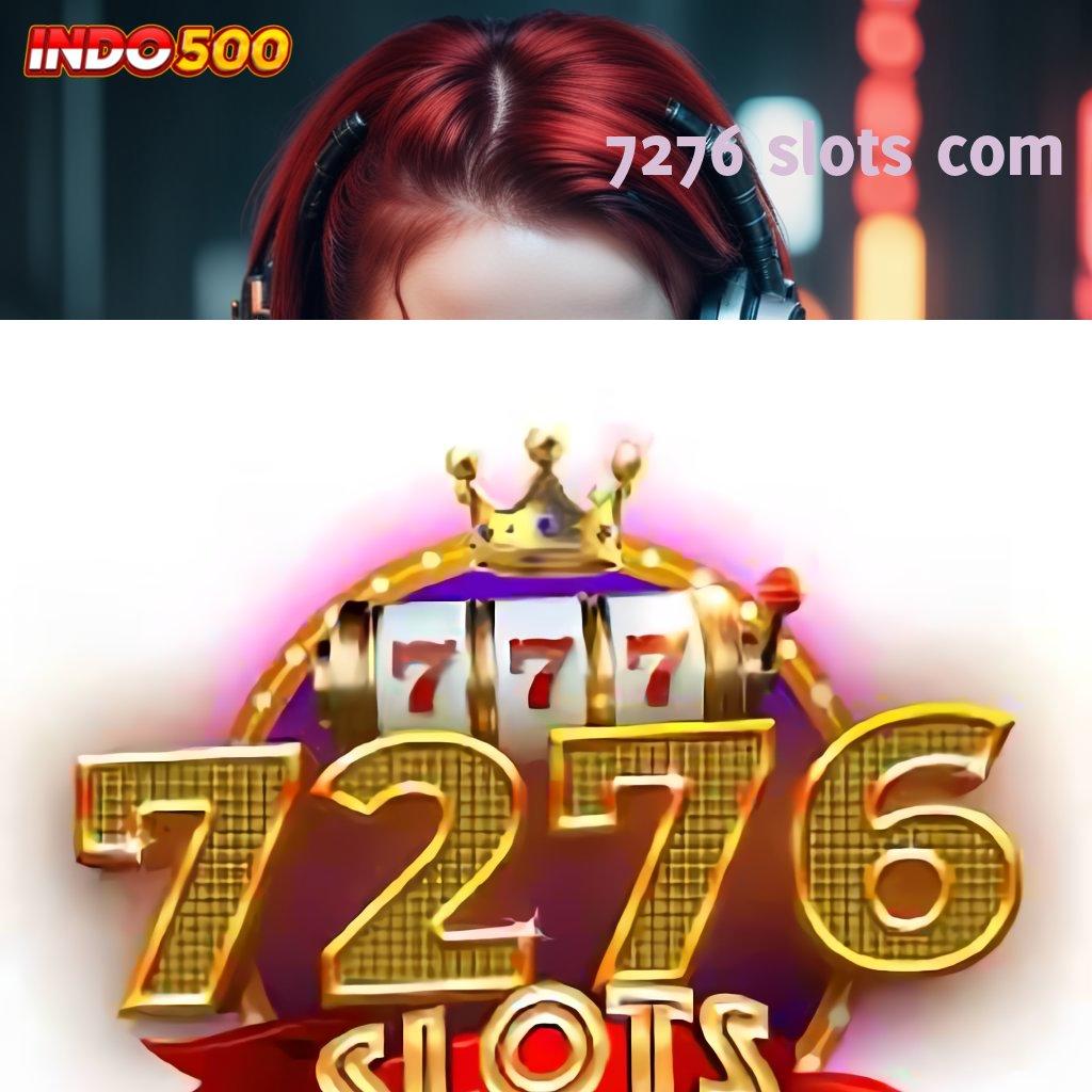 7276 SLOTS COM perantara pola portal kerangka sistem aplikasi