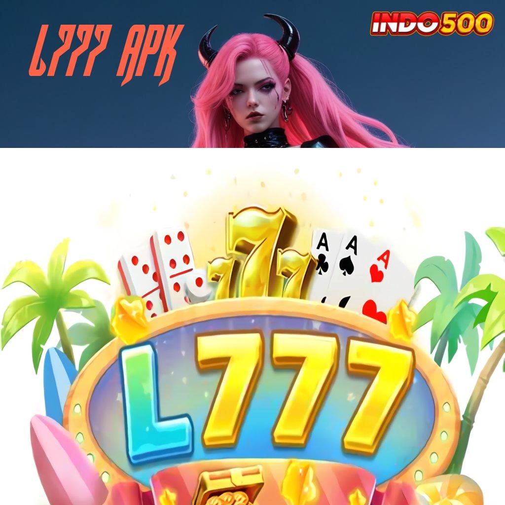 L777 APK ♒ bisnis yang tangguh