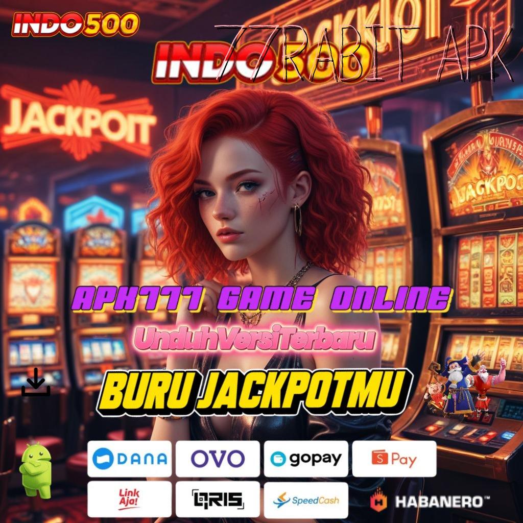 77RABIT APK ✨ Deposit Bank Jago 15000 Slot Tanpa Saldo Dana Apk