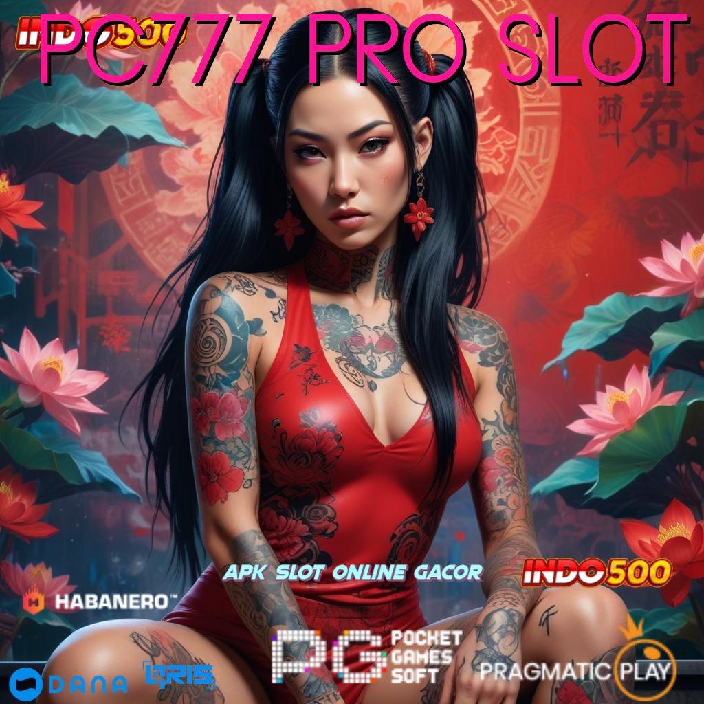 Pc777 Pro Slot